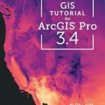 خرید و دانلود نسخه کامل کتاب GIS Tutorial for ArcGIS Pro 3.4