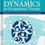 خرید و دانلود نسخه کامل کتاب Group Dynamics in Occupational Therapy: The Theoretical Basis and Practice Application of Group Intervention, Fifth Edition by Marilyn B. Cole PDF