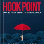 خرید و دانلود نسخه کامل کتاب Hook Point: How to Stand Out in a 3-Second World by Brendan Kane
