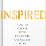 خرید و دانلود نسخه کامل کتاب INSPIRED: How to Create Tech Products Customers Love (Silicon Valley Product Group) 2nd Edition by Marty Cagan