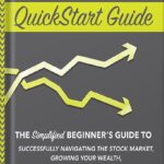 خرید و دانلود نسخه کامل کتاب Investing QuickStart Guide: The Simplified Beginner’s Guide to Successfully Navigating the Stock Market, Growing Your Wealth & Creating a Secure Financial Future (QuickStart Guides™ – Finance) by Ted D. Snow CFP MBA