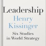 خرید و دانلود نسخه کامل کتاب Leadership: Six Studies in World Strategy by Henry Kissinger