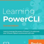 خرید و دانلود نسخه کامل کتاب Learning PowerCLI – Second Edition
