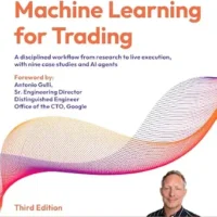 خرید و دانلود نسخه کامل کتاب Machine Learning for Trading: A disciplined workflow from research to live execution, with nine case studies and AI agents