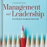 خرید و دانلود نسخه کامل کتاب Management and Leadership for Nurse Administrators 8th Edition by Linda A. Roussel