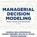 خرید و دانلود نسخه کامل کتاب Managerial Decision Modeling: Business Analytics with Spreadsheets, Fourth Edition