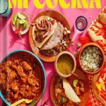 خرید و دانلود نسخه کامل کتاب Mi Cocina: Recipes and Rapture from My Kitchen in Mexico: A Cookbook by Rick Martinez PDF