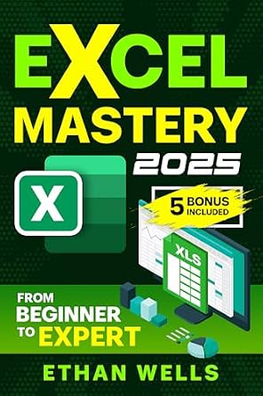 خرید و دانلود نسخه کامل کتاب Microsoft Excel Mastery: From Beginners to Experts – The Complete Guide to Formulas, Functions, and Real-World Applications_6a666467a3eae.jpeg خرید و دانلود نسخه کامل کتاب Microsoft Excel Mastery: From Beginners to Experts – The Complete Guide to Formulas, Functions, and Real-World Applications