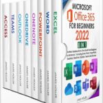 خرید و دانلود نسخه کامل کتاب Microsoft Office 365 for Beginners 2022: [8 in 1] The Most Updated All-in-One Guide from Beginner to Advanced | Including Excel, Word, PowerPoint, OneNote, OneDrive, Outlook, Teams and Access by James Holler PDF