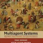 خرید و دانلود نسخه کامل کتاب Multiagent Systems: Algorithmic, Game-Theoretic, and Logical Foundations