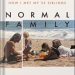 خرید و دانلود نسخه کامل کتاب Normal Family: On Truth, Love, and How I Met My 35 Siblings by Chrysta Bilton PDF
