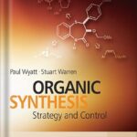 خرید و دانلود نسخه کامل کتاب Organic Synthesis: Strategy and Control 1st Edition by Paul Wyatt