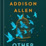 خرید و دانلود نسخه کامل کتاب Other Birds: A Novel by Sarah Addison Allen PDF