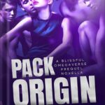 خرید و دانلود نسخه کامل کتاب Pack Origin: A Blissful Omegaverse Prequel Novella (The Blissful Omegaverse Book 1)
