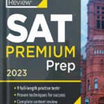 خرید و دانلود نسخه کامل کتاب Princeton Review SAT Premium Prep, 2023: 9 Practice Tests + Review & Techniques + Online Tools (College Test Preparation) by The Princeton Review PDF