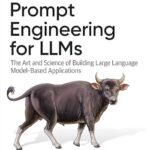 خرید و دانلود نسخه کامل کتاب Prompt Engineering for LLMs: The Art and Science of Building Large Language Model–Based Applications