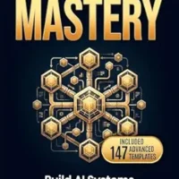 خرید و دانلود نسخه کامل کتاب Prompt Engineering Mastery: Advanced Prompt Engineering for Business – The FORGED System with 147 Templates for ChatGPT, Claude, Gemini & Copilot