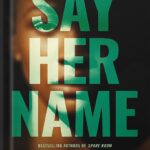 خرید و دانلود نسخه کامل کتاب Say Her Name by Dreda Say Mitchell