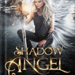 خرید و دانلود نسخه کامل کتاب Shadow Angel: Book Three