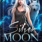 خرید و دانلود نسخه کامل کتاب Silver Moon (Shadow City: Silver Wolf Book 3)
