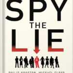 خرید و دانلود نسخه کامل کتاب Spy the Lie: Former CIA Officers Teach You How to Detect Deception by Philip Houston PDF