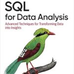 خرید و دانلود نسخه کامل کتاب SQL for Data Analysis: Advanced Techniques for Transforming Data into Insights