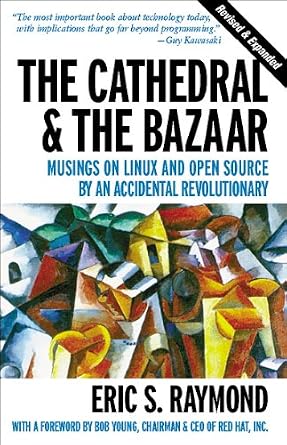 خرید و دانلود نسخه کامل کتاب The Cathedral & the Bazaar: Musings on Linux and Open Source by an Accidental Revolutionary_6a65f8e2920fd.jpeg خرید و دانلود نسخه کامل کتاب The Cathedral & the Bazaar: Musings on Linux and Open Source by an Accidental Revolutionary