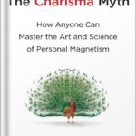 خرید و دانلود نسخه کامل کتاب The Charisma Myth: How Anyone Can Master the Art and Science of Personal Magnetism by Olivia Fox Cabane PDF