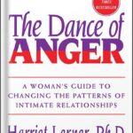 خرید و دانلود نسخه کامل کتاب The Dance of Anger: A Woman’s Guide to Changing the Patterns of Intimate Relationships by Harriet Lerner PDF