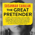 خرید و دانلود نسخه کامل کتاب The Great Pretender: The Undercover Mission That Changed Our Understanding of Madness by Susannah Cahalan PDF