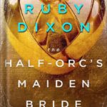 خرید و دانلود نسخه کامل کتاب The Half-Orc’s Maiden Bride