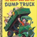 خرید و دانلود نسخه کامل کتاب The Happy Man and His Dump Truck (Little Golden Book) by Miryam