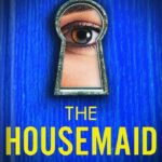 خرید و دانلود نسخه کامل کتاب The Housemaid: An absolutely addictive psychological thriller with a jaw-dropping twist by Freida McFadden PDF