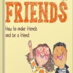 خرید و دانلود نسخه کامل کتاب The Kids’ Book of Friends: How to Make Friends and Be a Friend by Catherine Stephenson PDF