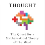 خرید و دانلود نسخه کامل کتاب The Laws of Thought: The Quest for a Mathematical Theory of the Mind