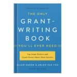 خرید و دانلود نسخه کامل کتاب The Only Grant-Writing Book Youll Ever Need by Ellen Karsh