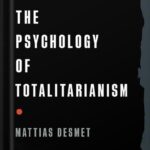 خرید و دانلود نسخه کامل کتاب The Psychology of Totalitarianism by Mattias Desmet PDF