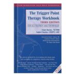 خرید و دانلود نسخه کامل کتاب The Trigger Point Therapy Workbook Your Self-Treatment Guide for Pain Relief by Clair Davies NCTMB, Amber Davies CMTPT LMT, David G. Simons MD