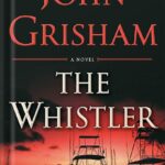 خرید و دانلود نسخه کامل کتاب The Whistler: A Novel by John Grisham