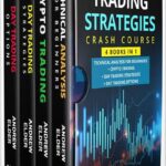 خرید و دانلود نسخه کامل کتاب Trading Strategies Crash Course 4 books in 1: Technical Analysis for Beginners + Crypto Trading+Day Trading Strategies+Day Trading Options by Andrew Elder PDF