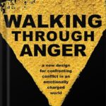 خرید و دانلود نسخه کامل کتاب Walking Through Anger: A New Design for Confronting Conflict in an Emotionally Charged World by Christian Conte PDF