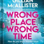 خرید و دانلود نسخه کامل کتاب Wrong Place Wrong Time: A Novel by Gillian McAllister PDF