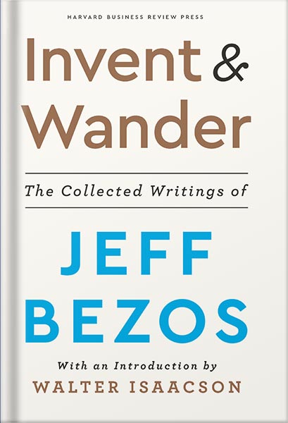 invent-and-wander-the-collected-writings-of-jeff-bezos-with-an-introduction-by-walter-isaacson-pdf_69e3c8e9de55a.jpeg خرید و دانلود نسخه کامل کتاب Invent and Wander: The Collected Writings of Jeff Bezos, With an Introduction by Walter Isaacson PDF - تصویر 1