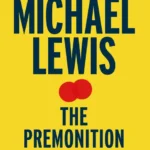 خرید و دانلود نسخه کامل کتاب The Premonition A Pandemic Story by Michael Lewis