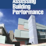خرید و دانلود نسخه کامل کتاب Assessing Building Performance