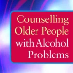 خرید و دانلود نسخه کامل کتاب Counselling Older People with Alcohol Problems
