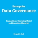 خرید و دانلود نسخه کامل کتاب Enterprise Data Governance: Foundations, Operating Model and Execution Blueprint