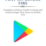 خرید و دانلود نسخه کامل کتاب Install Google Play on Kindle Fire : Complete and easy guide to setup and install Google Play Store on Kindle Fire (Kindle Mastery Book 1)