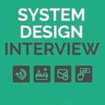خرید و دانلود نسخه کامل کتاب زبان اصلی System Design Interview – An Insider’s Guide: Volume 2 PDF | دانلود کتاب خارجی