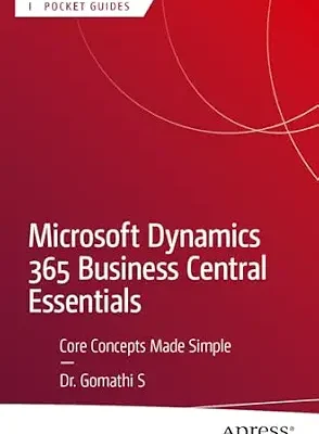 خرید و دانلود نسخه کامل کتاب Microsoft Dynamics 365 Business Central Essentials: Core Concepts Made Simple (Apress Pocket Guides)